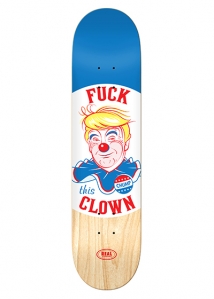 Real Skateboards Fuck This Clown 8.0